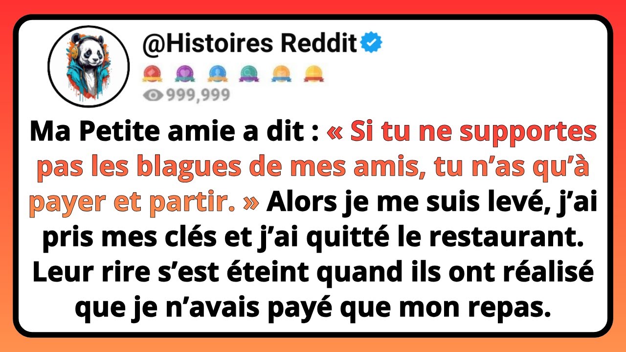 Ma PETITE AMIE A Dit : « Si Tu Ne Supportes Pas Les Blagues De Mes Amis, Tu N’as Qu’à Payer Et...