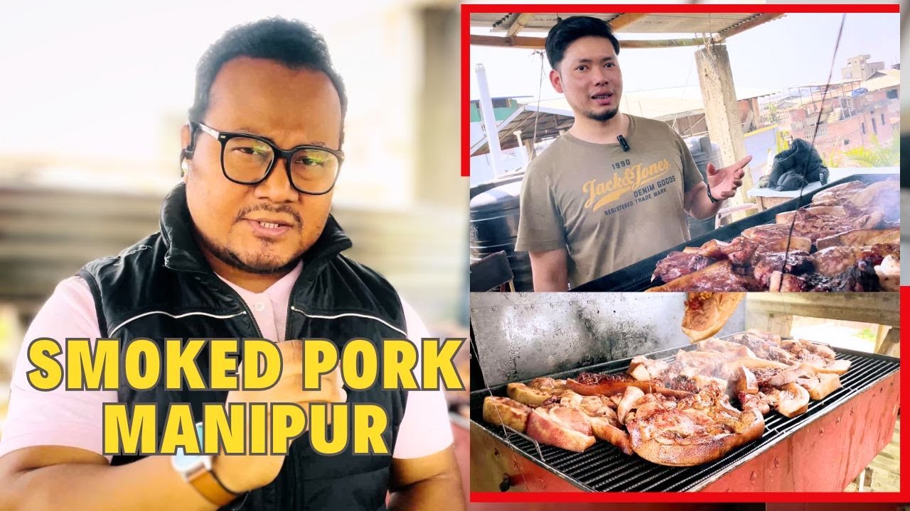 SMOKED PORK MANIPUR | 11 MAR 2024