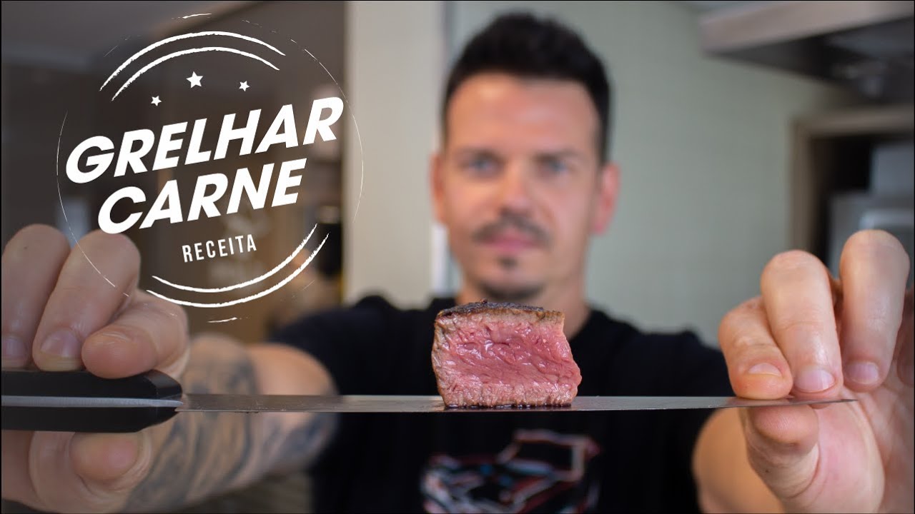 Existe o Jeito Certo de Grelhar Carne e Eu Vou te Ensinar