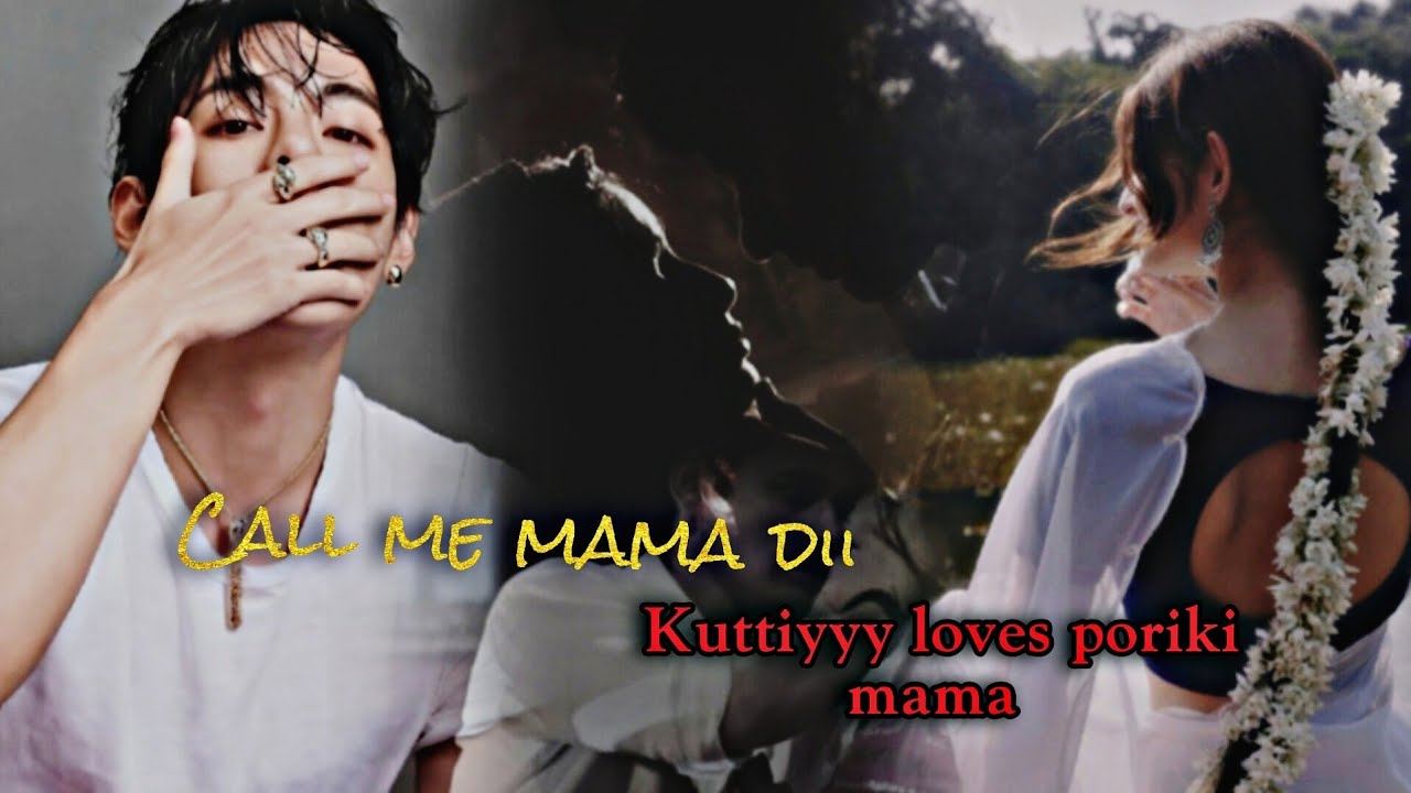 CALL ME MAMA DI || taehyung oneshot|| tamil voice 🥵💦