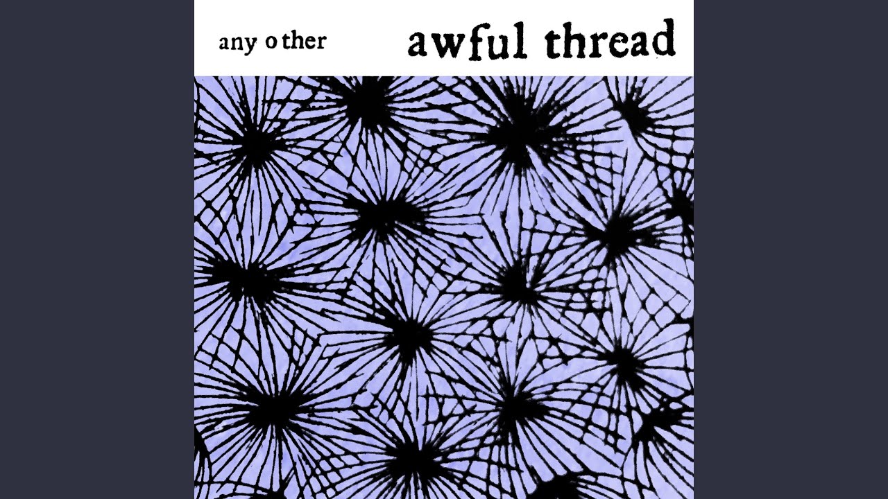 Awful Thread