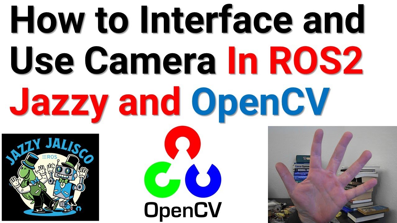How to Interface and Use Camera in ROS2 Jazzy and OpenCV - Learn To Use Camera in ROS2 Jazzy -OpenCV