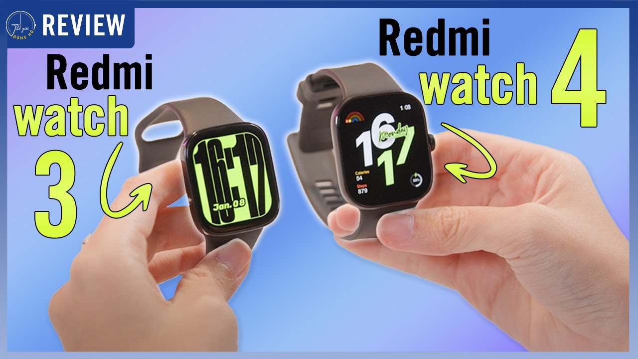 Redmi Watch 4 và Redmi Watch 3 - Đâu mới là bá chủ của dòng Mi Watch? | Thế Giới Đồng Hồ