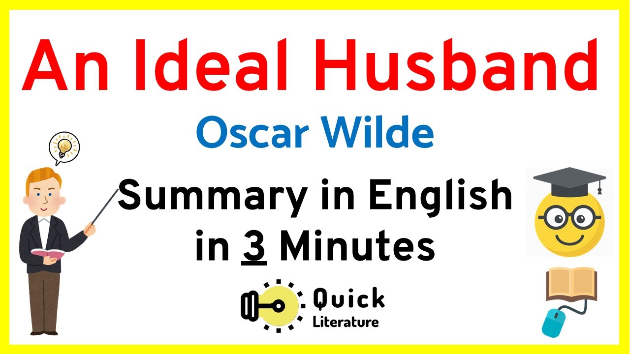 An Ideal Husband | Short Summary | Oscar Wilde | English Literature 2021