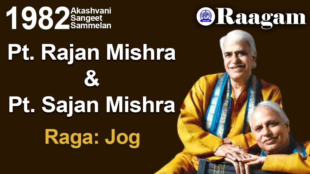 1982 - Akashvani Sangeet Sammelan II Pandit Rajan Mishra & Sajan Mishra II Raga - Jog