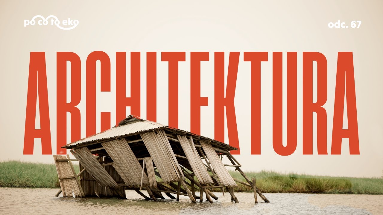 67 | Filip Springer | Architekci znowu są potrzebni. 