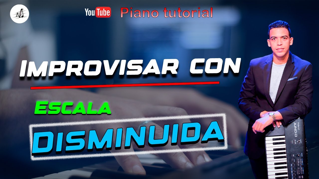 Recursos para improvisar en el piano. Escala Disminuida y su uso para improvisar jazz en el piano.