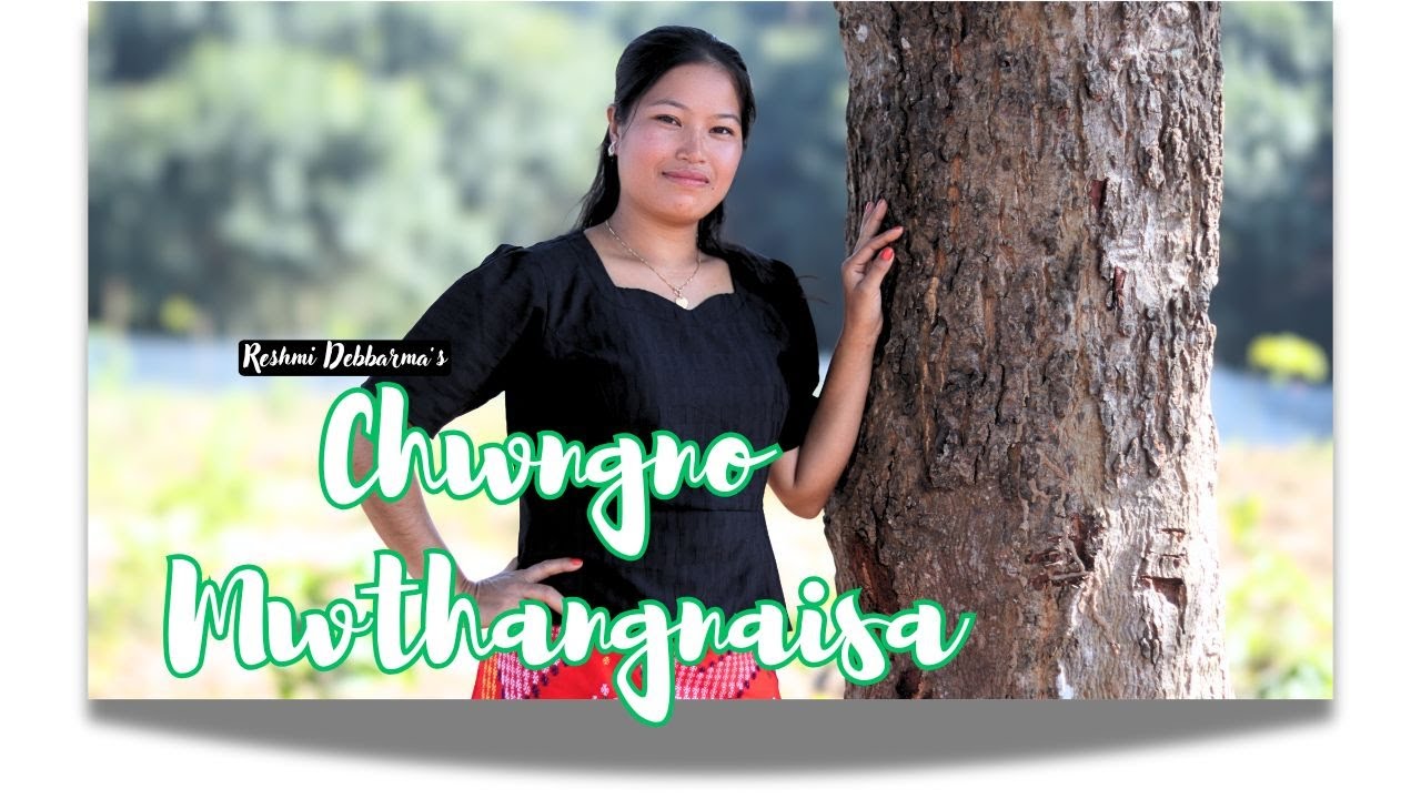 Chwngno Mwthangnaisa I Reshmi Debbarma I Kokborok Gospel Music