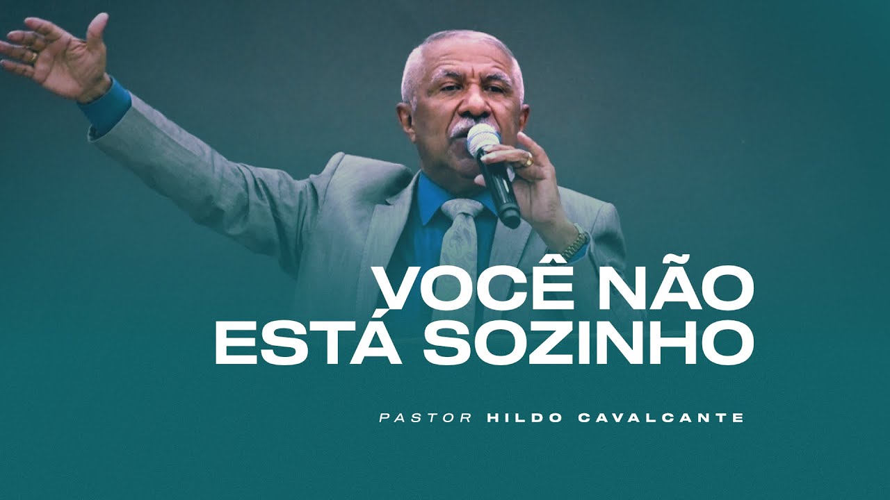 Você Não Está Sozinho | Hildo Cavalcante