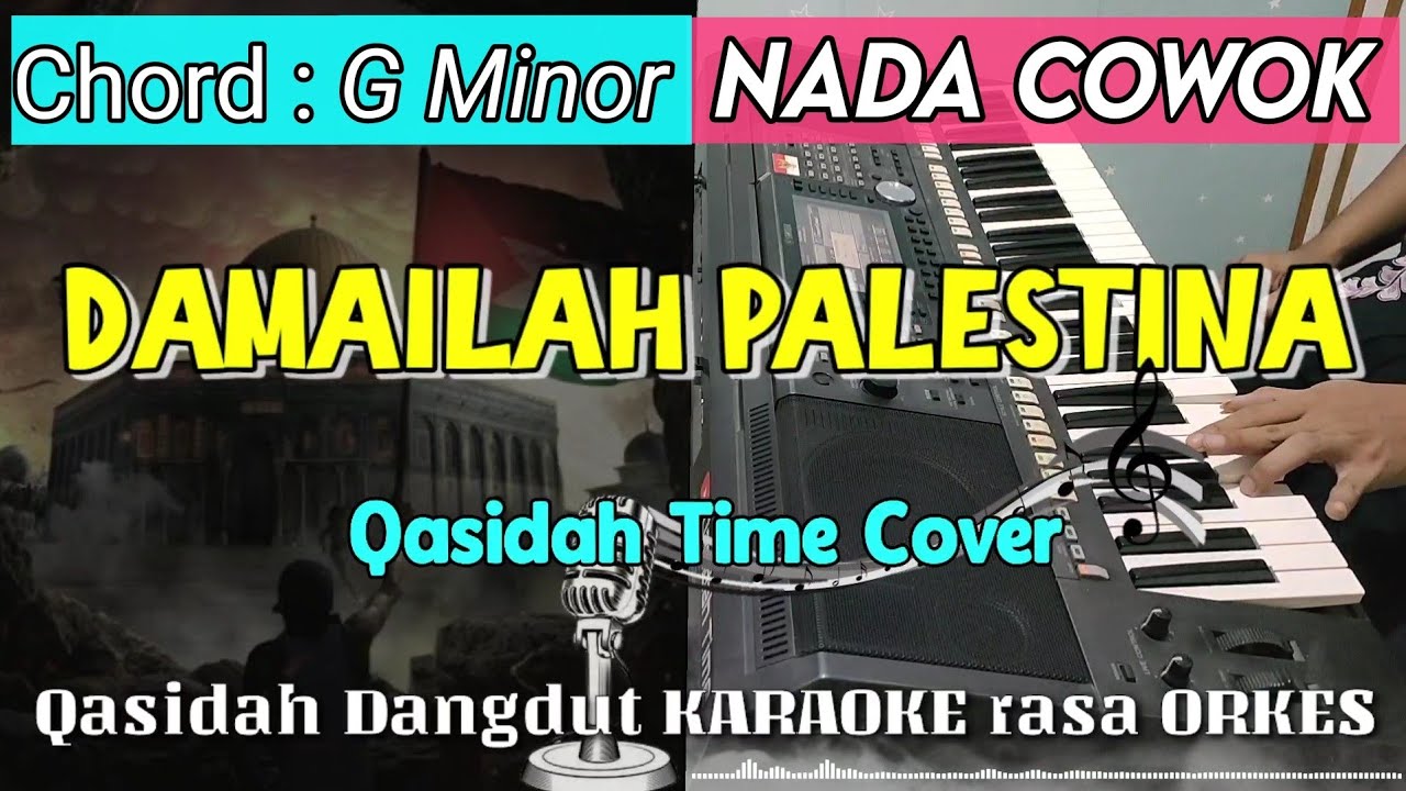 DAMAILAH PALESTINA - Versi Qasidah Dangdut KARAOKE rasa ORKES ADEM || Nada Cowok