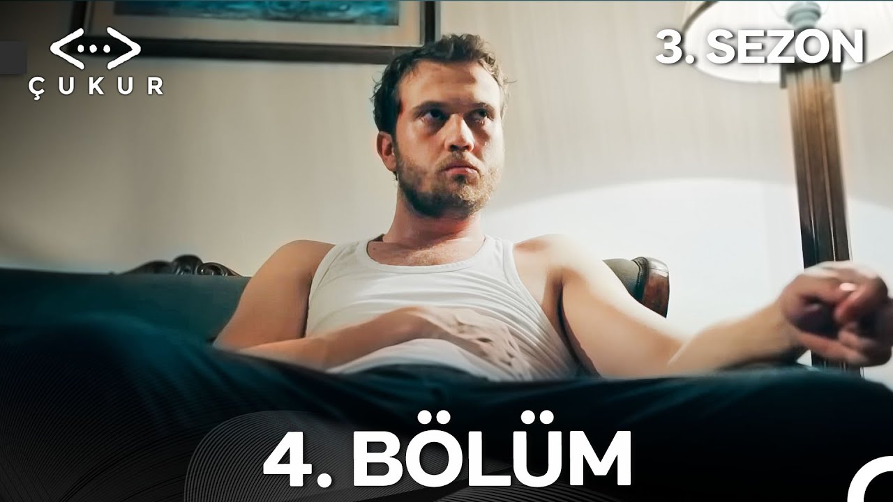 &Ccedil;ukur 3. Sezon 4. B&ouml;l&uuml;m (Full HD)