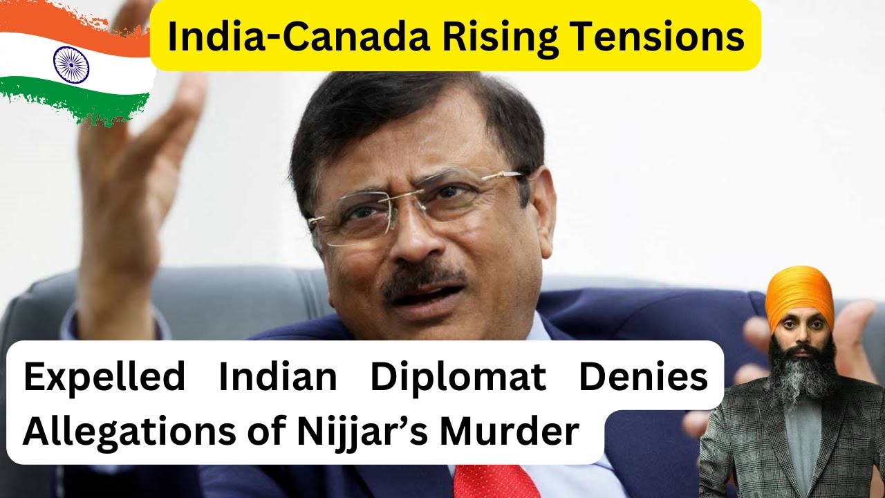 Diplomatic Crisis Escalates: Indian Envoy Denies Involvement in Nijjar's Murder | Canada India ties