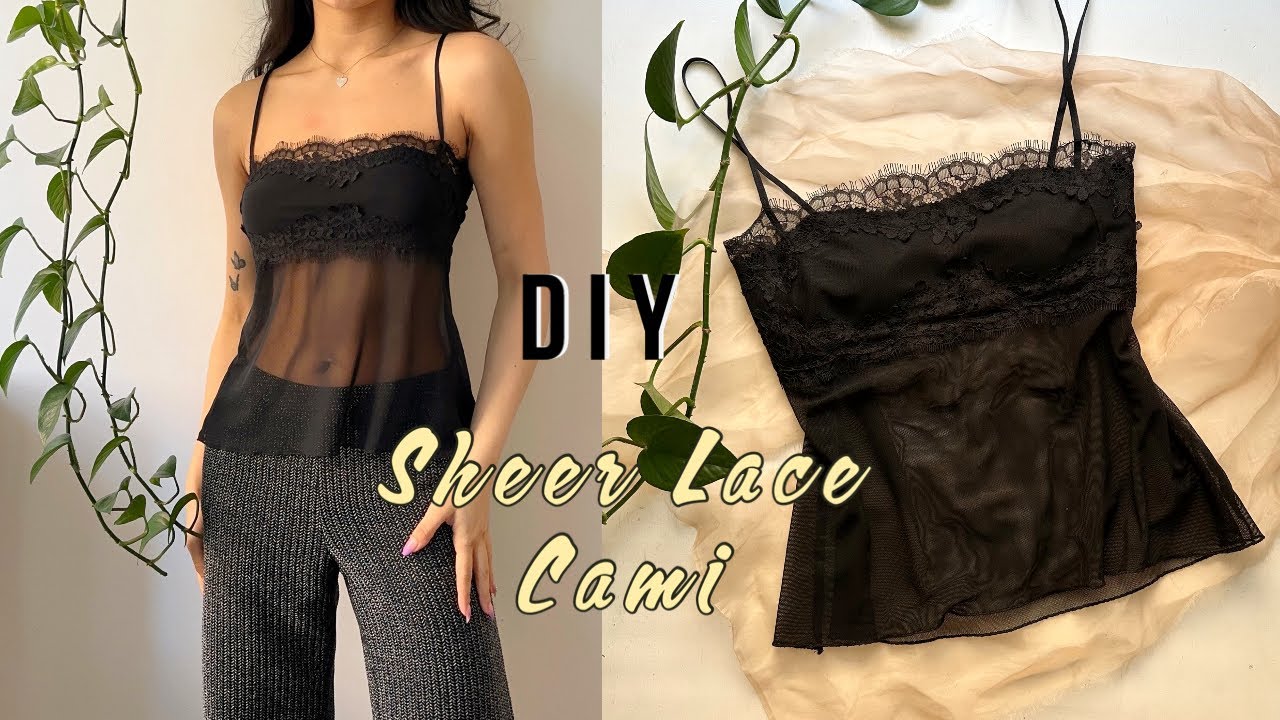 DIY Sheer Lace Cami/ Pattern Available