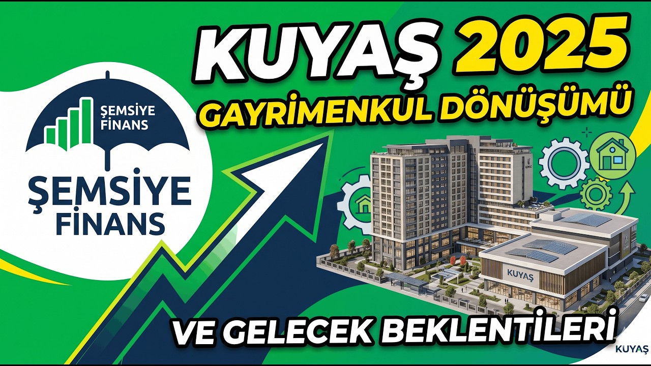 KUYAŞ 2025 Finansal Analiz: Gayrimenkul Yatırımlarında Stratejik D&ouml;n&uuml;ş&uuml;m ve Gelecek Beklentileri