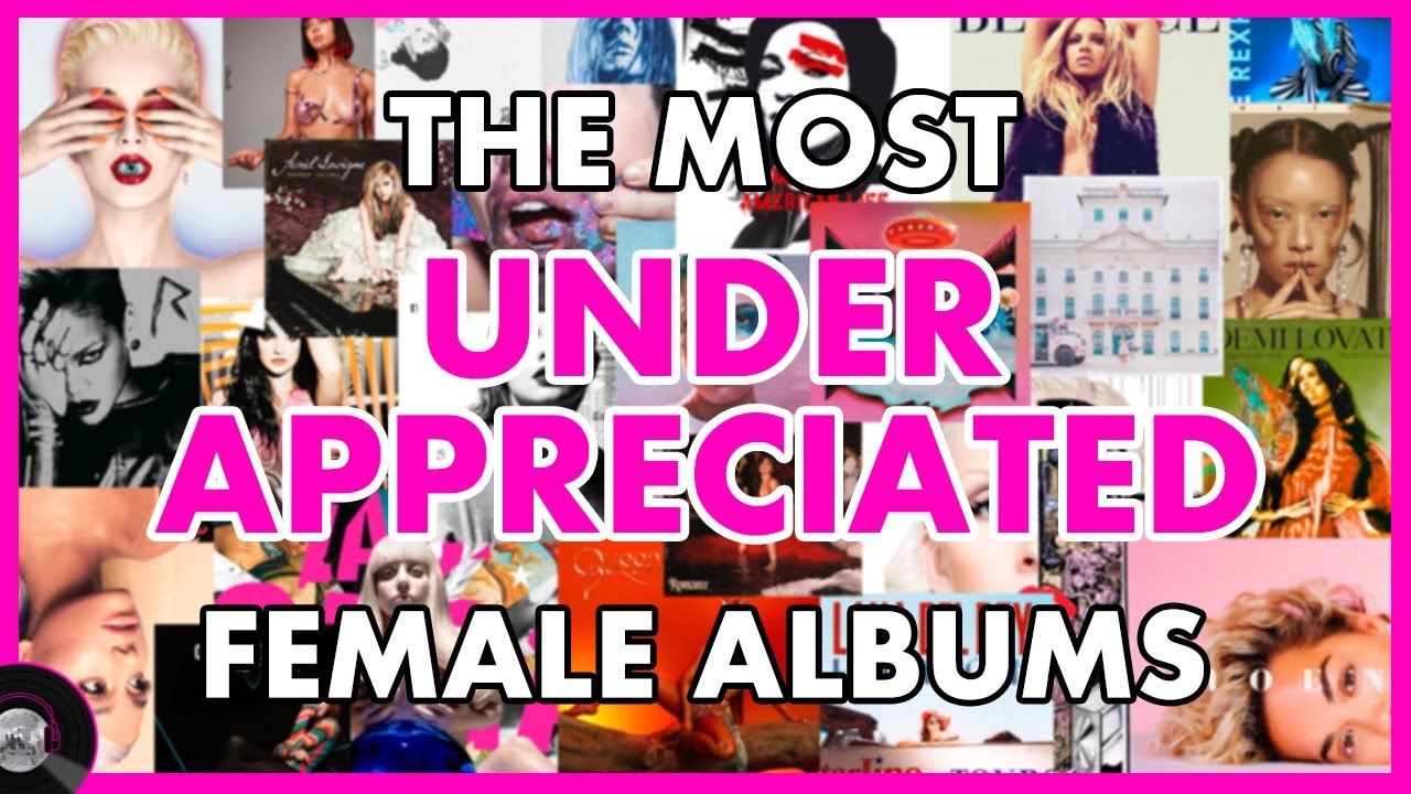 The 50 Most UNDERAPPRECIATED Female Albums By The Public & Fans 😔