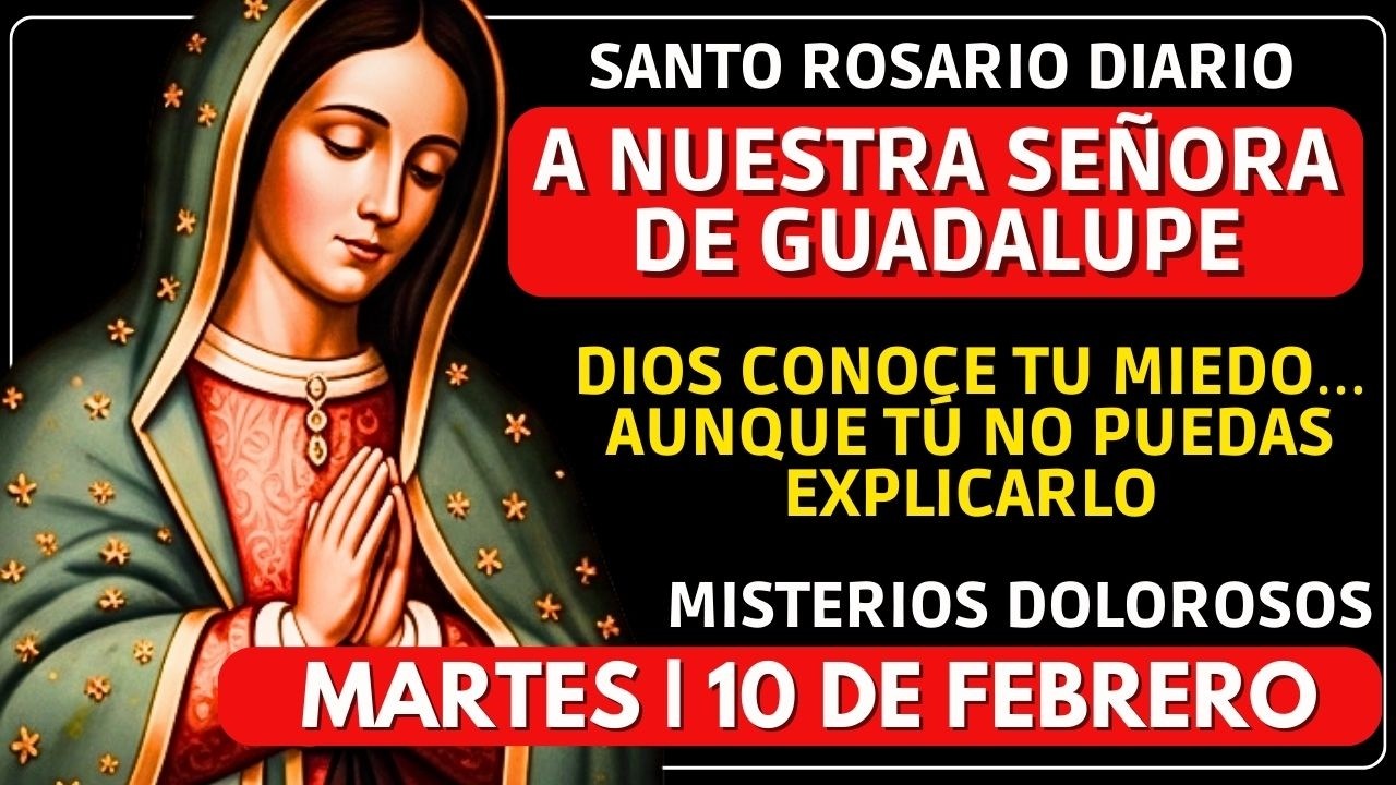 Los MIEDOS que no sabes explicar… y que hoy Dios quiere CALMAR | SANTO ROSARIO DE HOY 09 DE FEBRERO