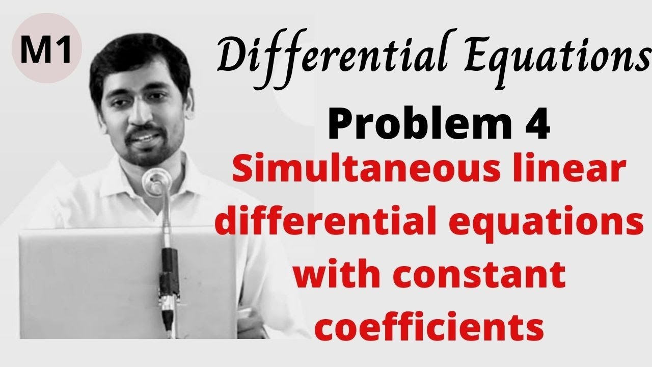Simultaneous linear differential equations with constant coefficients  Problem 4