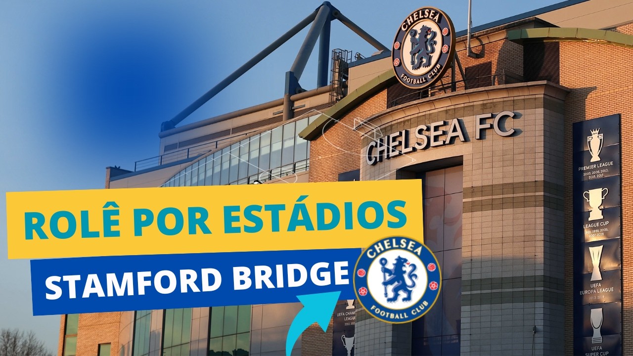 Fui conhecer o estádio do Chelsea, o Stamford Bridge
