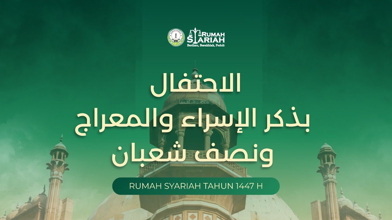 Peringatan Isra Mikraj dan Nisyfu Syakban 2026 | Part 1