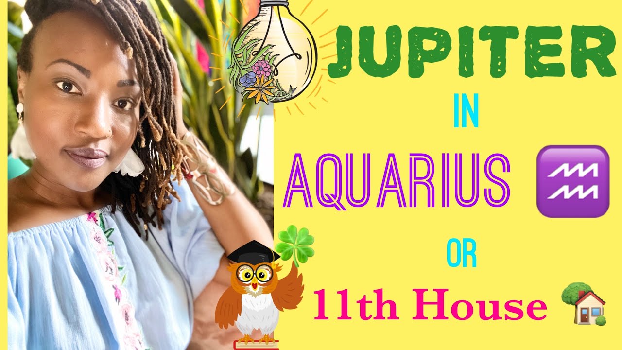 🍀 Jupiter in Aquarius ♒️ or 11th House 🏡 // Astrology // #Jupiter #Astrology #Aquarius