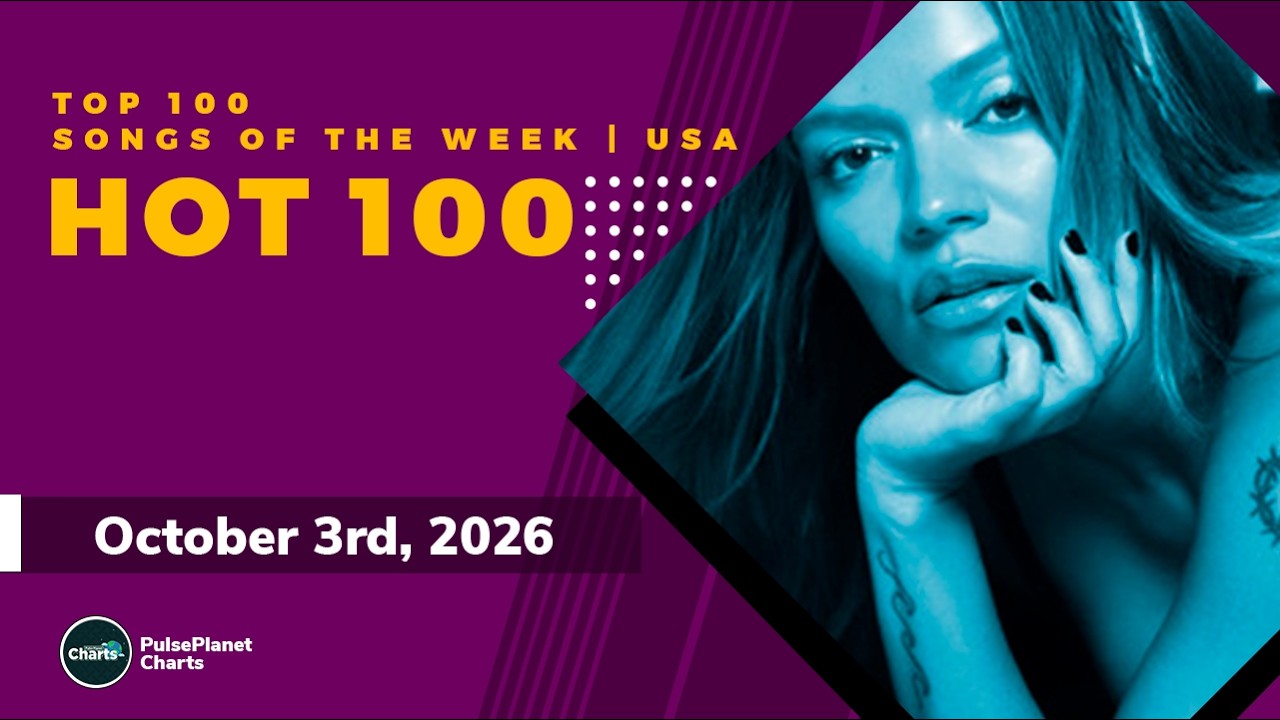 US Hot 100 Top Singles This Week + Bubbling Under Hot 100 (October 3rd, 2026)
