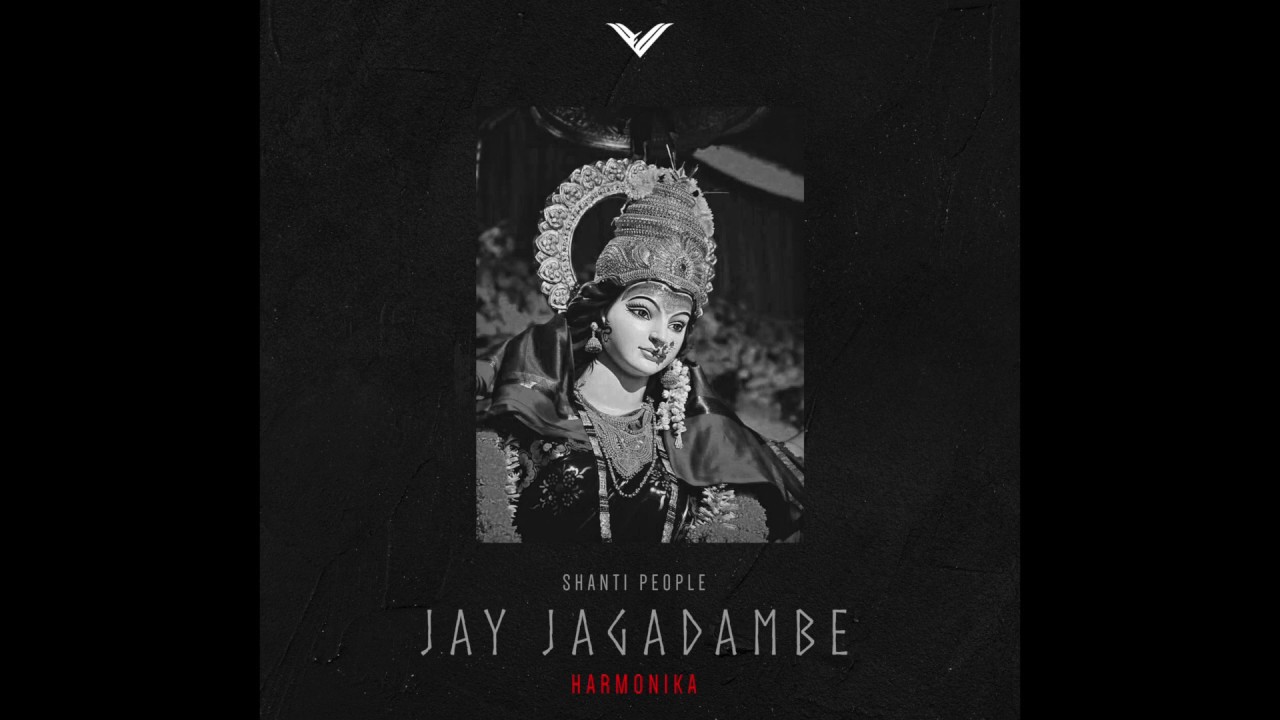 Harmonika feat. Shanti People - Jay Jagadambe (Audio Clip)