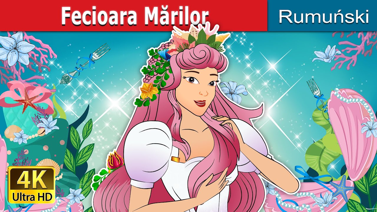Fecioara Mărilor | Maiden of the Seas in Romanian | @RomanianFairyTales