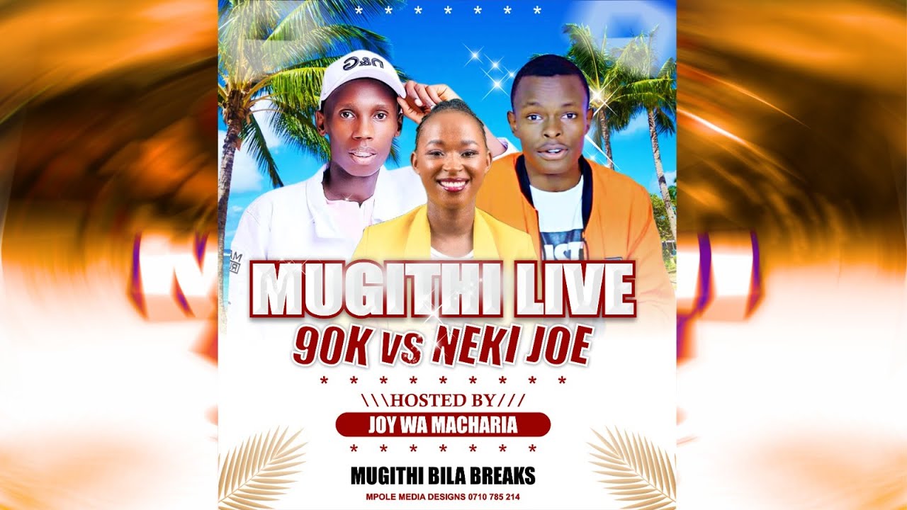 90K KA MSOH vs NEKI JOE🔥🔥 MUGITHI NONSTOP BILA BREAKS🔥 LIVE na JOY WA MACHARIA