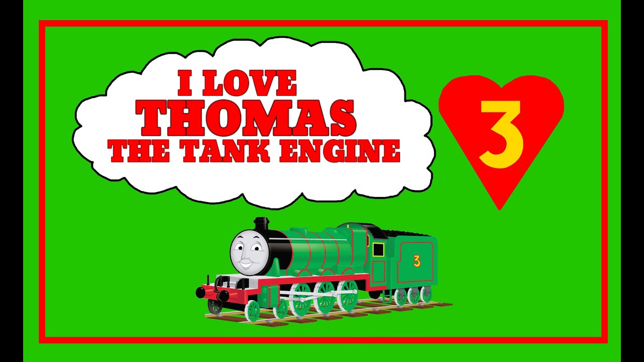 I Love Thomas The Tank Engine Part 3