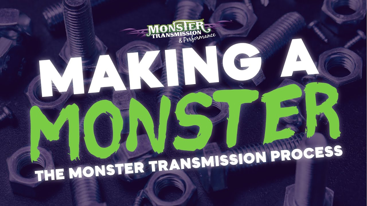 Making a Monster - The Monster Transmission Process