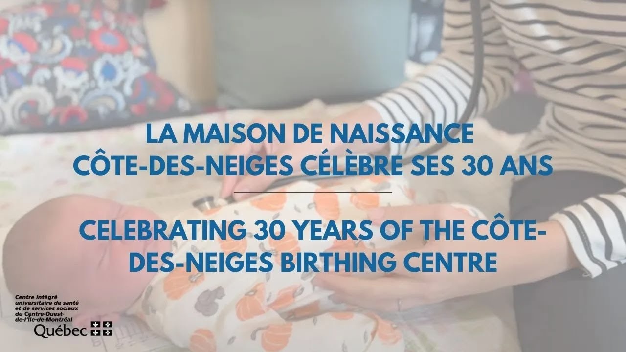La Maison de naissance Côte-des-Neiges célèbre ses 30 ans