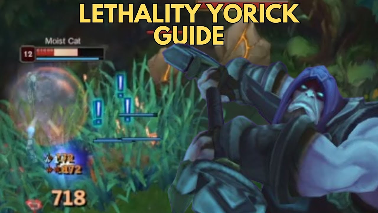 how to lethality yorick good