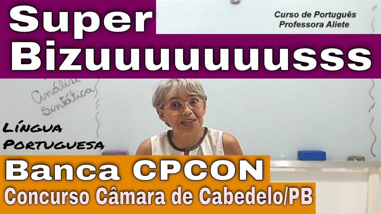 Super Bizuuss Banca CPCON - Concurso Câmara de Cabedelo /PB - Correção das Provas de Português CPCON