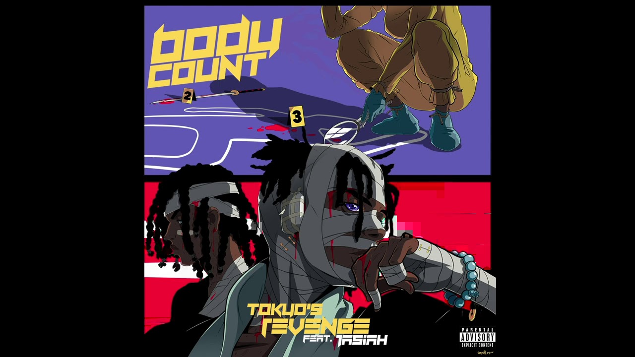 TOKYO'S REVENGE FT. JASIAH - BODY COUNT