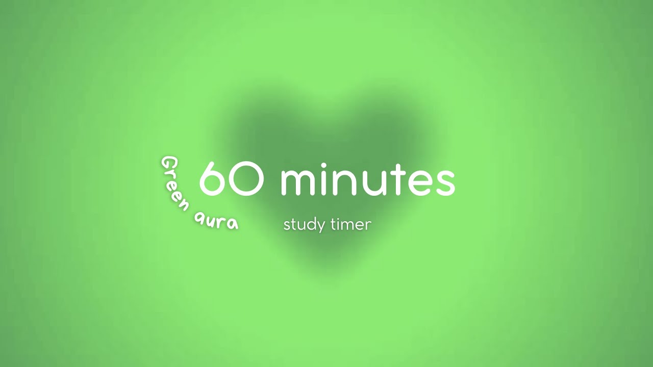 60 minutes green aura timer for deep focus & productivity 💚Aesthetic Focus Countdown ⏱️