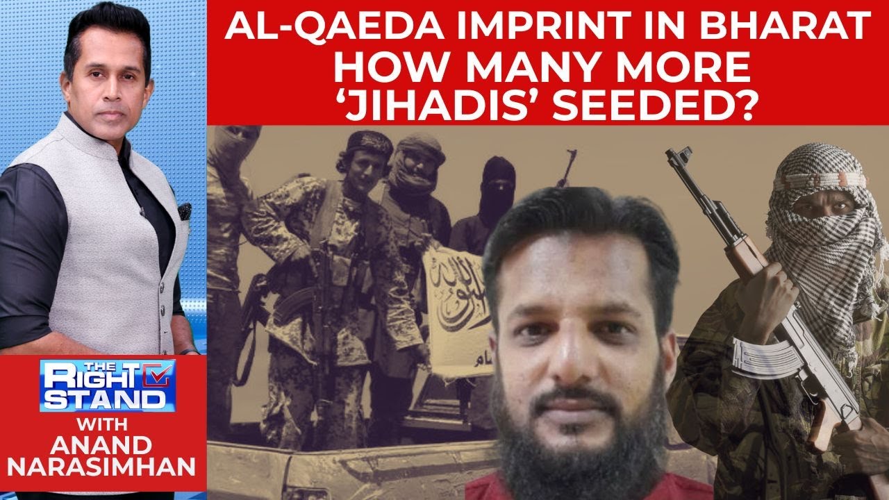 Al-Qaeda Imprint In Bharat | How Many More 'Jihadis' Seeded? | The Right Stand | News18