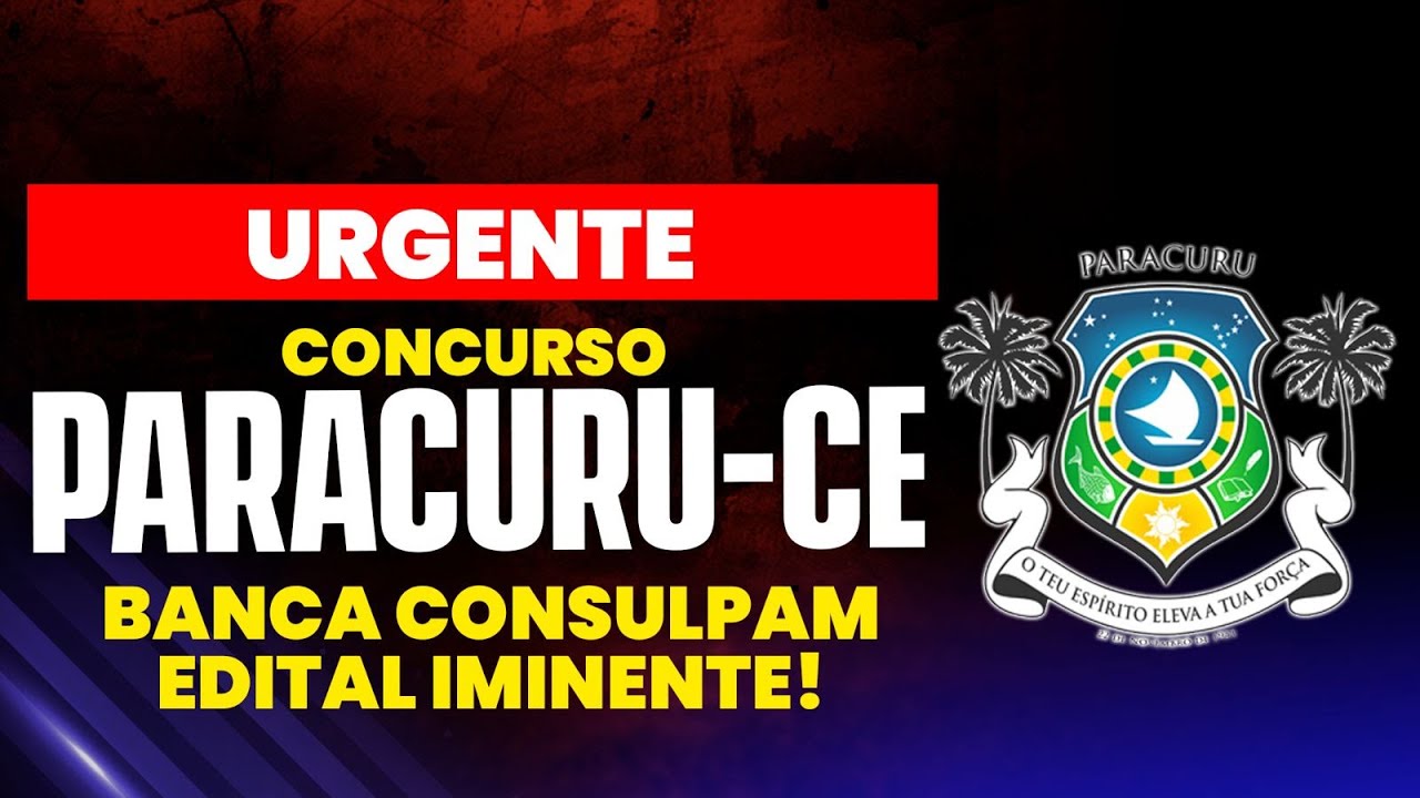 EDITAL IMINENTE | PREFEITURA MUNICPAL DE PARACURU CE