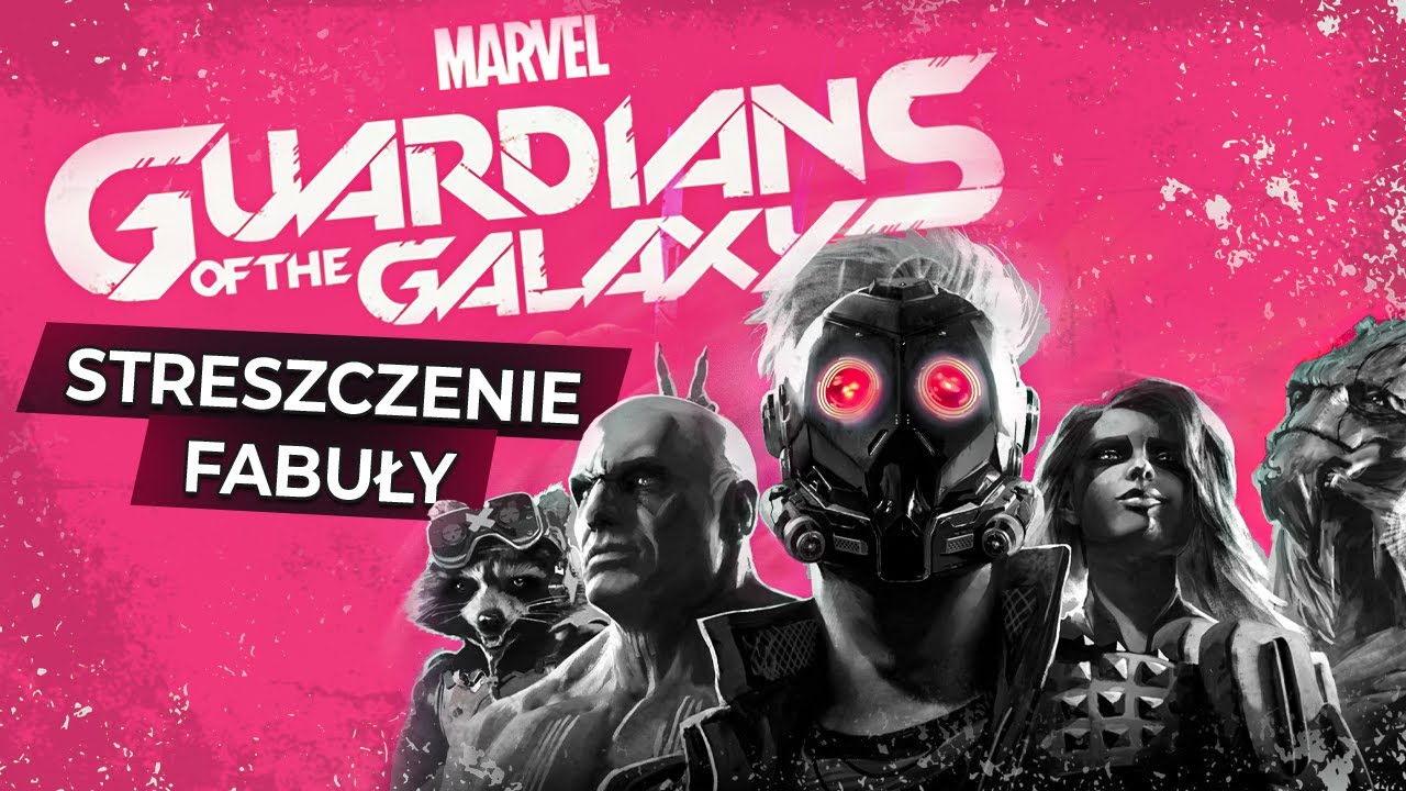 Marvel's Guardians of the Galaxy - Streszczenie fabuły