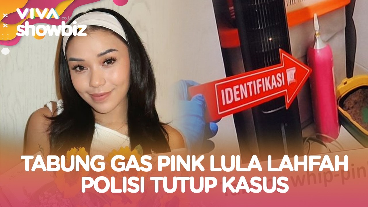Terungkap Fakta Baru Kematian Lula Lahfah, Tabung Gas Pink Disorot