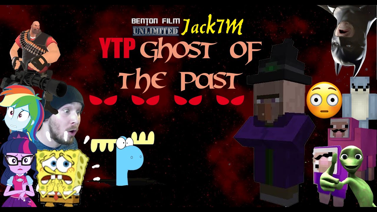 YTP - Ghost of the Past (ft. jack7m)
