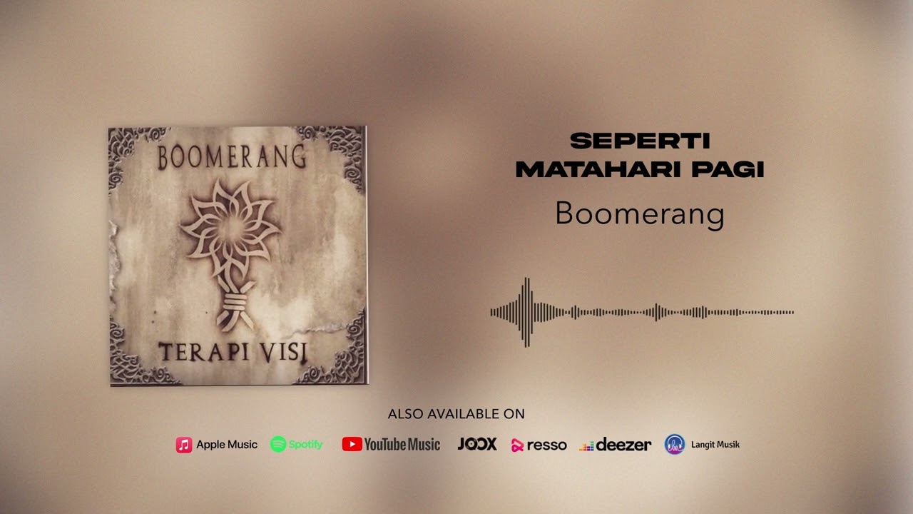Boomerang - Seperti Matahari Pagi (Official Audio)