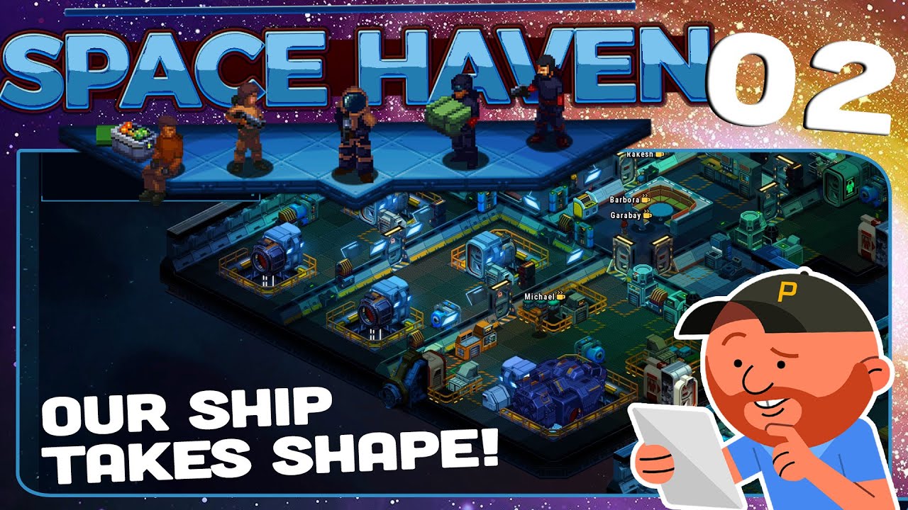 Space Haven Ep 02 | 