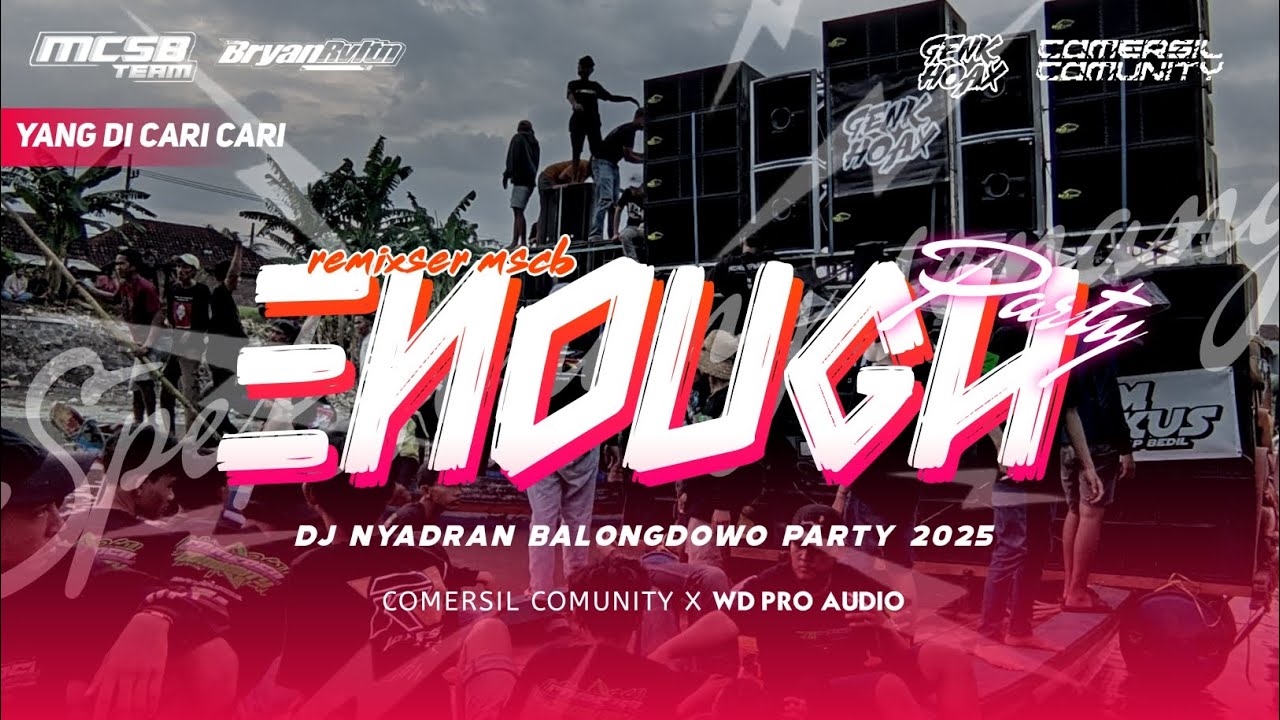 DJ ENOUGH PARTY COMERSIL COMMUNITY | WDMAXX - by BRYAN REVOLUTION AND MCSB PRODUCTION