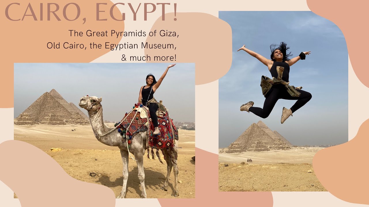 MY TRIP TO CAIRO, EGYPT! The Great Pyramids of Giza, Old Cairo, the Egyptian Museum & much more!