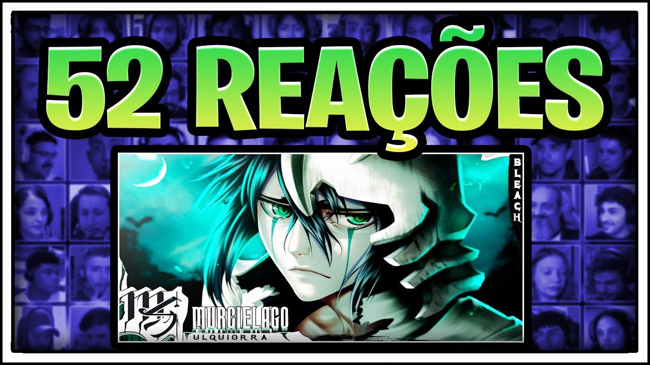 MULTREACT - Ulquiorra (Bleach) - Murciélago | M4rkim