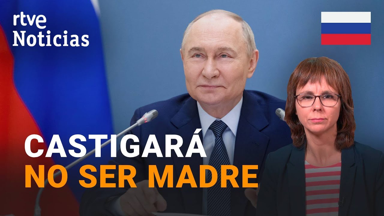 RUSIA: El KREMLIN trata de REVERTIR la CAÍDA de la NATALIDAD con AYUDAS y PROHIBICIONES | RTVE