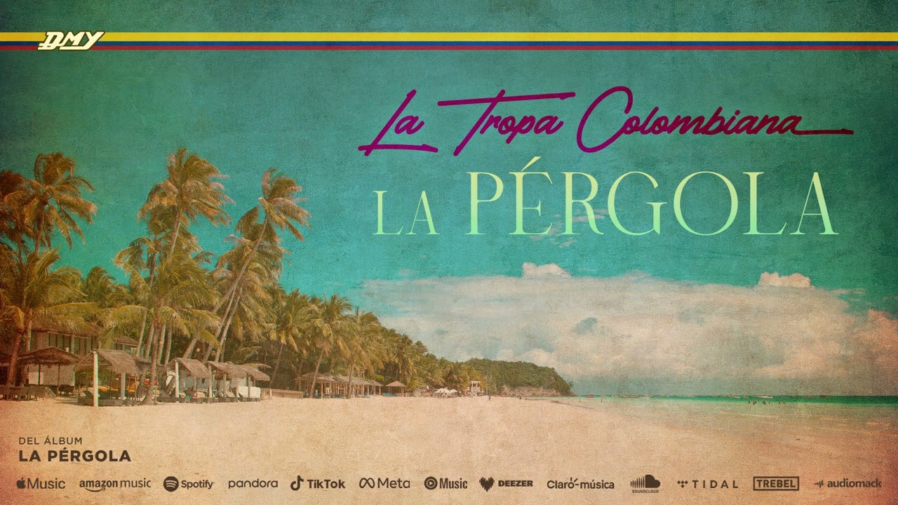La Tropa Colombiana - La Pérgola (Audio Oficial)