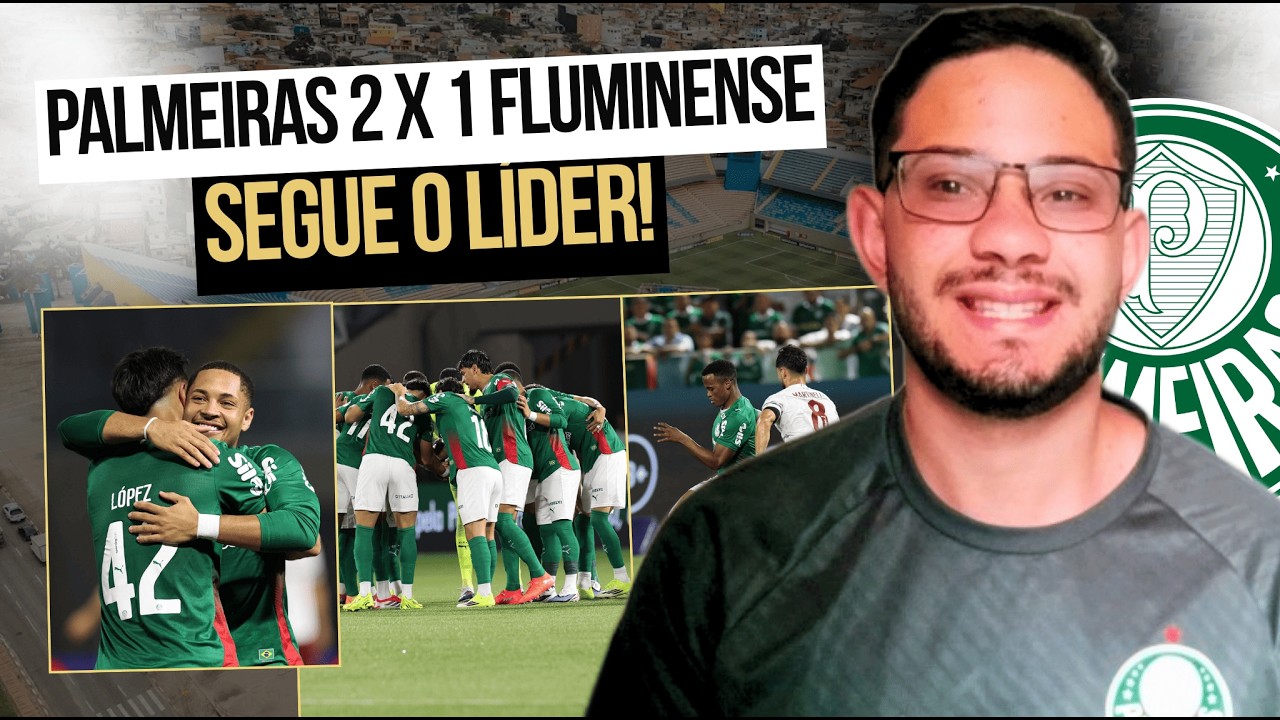 Palmeiras vence o Fluminense e retoma a liderança do Brasileirão! - Portal da Liga