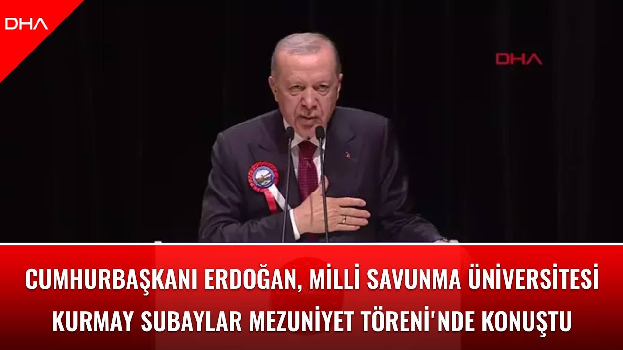 Cumhurbaşkanı Erdoğan, Milli Savunma Üniversitesi Kurmay Subaylar Mezuniyet Töreni'ne katıldı
