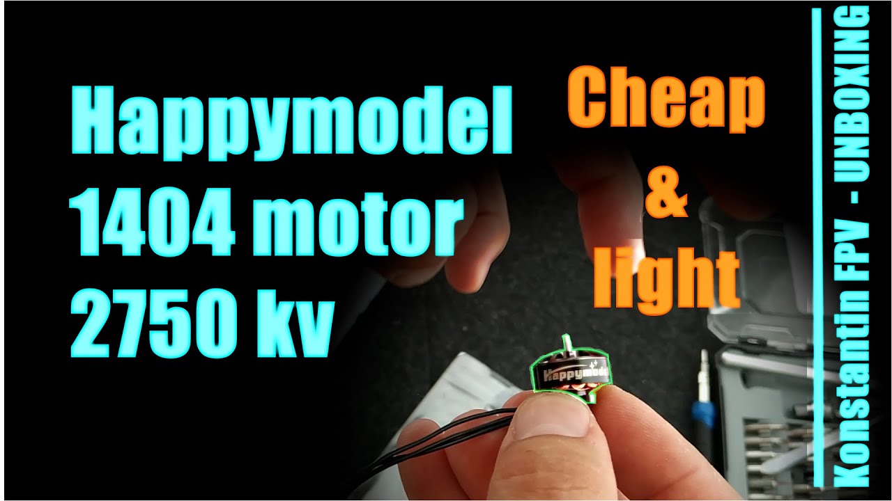 Взглянем на новый мотор Happymodel 1404 2750kv